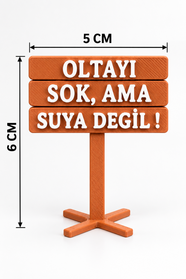 Oltayı Sok Ama Suya Değil Akvaryum Tabelası 3D Dekor