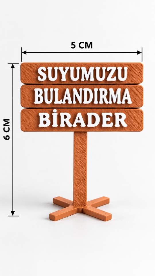 Suyumuzu Bulandırma Birader Akvaryum Tabelası 3D Dekor