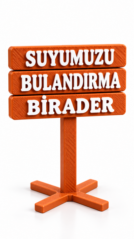 Suyumuzu Bulandırma Birader Akvaryum Tabelası 3D Dekor
